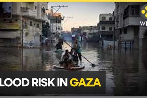Humanitarian Crisis In Gaza Likely To Worsen Amid Rising Flood Risk | World Climate News | WION