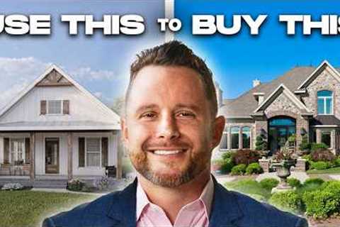 How to Use Your Equity to Buy Another Home (Step-By-Step)