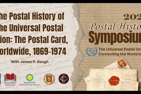 The Postal History of the Universal Postal Union: The Postal Card, Worldwide, 1869-1974