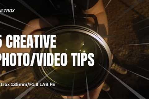 5 Creative Photography Tips with Viltrox AF 135mm/F1.8 LAB FE