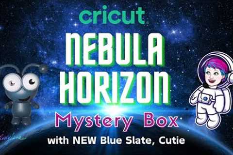 New Cricut Nebula Horizon Mystery Box with NEW Cutie