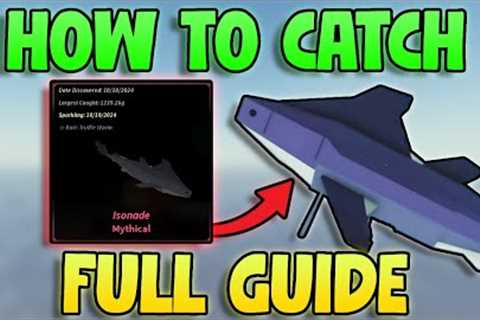 How To CATCH ISONADE in Fisch! (Full Guide) Get ISONADE Fisch! Roblox Fish!