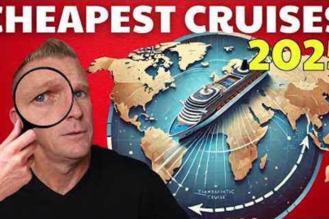 7 INSANELY CHEAP Repositioning Cruises in 2025!