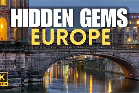 12 Most Underrated Cities in Europe You Need to Visit in 2024 | 4K TRAVEL GUIDE