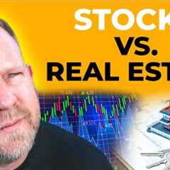 Stocks Versus Real Estate: Which Investment is Better?