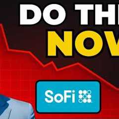 SOFI Warning To Investors Do This NOW