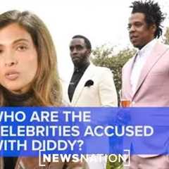 Who are the celebrities accused with Diddy? | NewsNation