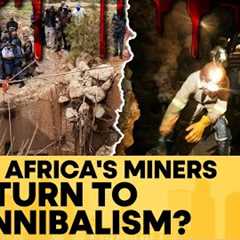 South Africa: Trapped Illegal Miners at Stilfontein Claim Turning to Cannibalism | Firstpost Africa