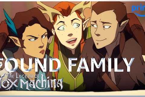 Our Vox Machina Found Family | The Legend of Vox Machina | Prime Video