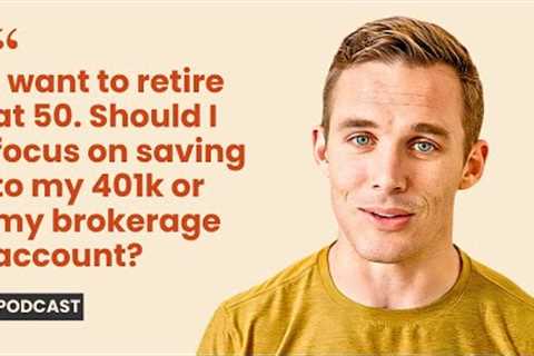 Maximize Your Early Retirement: Should You Save to 401k or Brokerage Accounts?