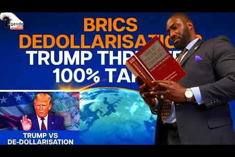 Breaking News⛔⛔Brics Dedollarisation Trump Threatens 100%Tariffs💯