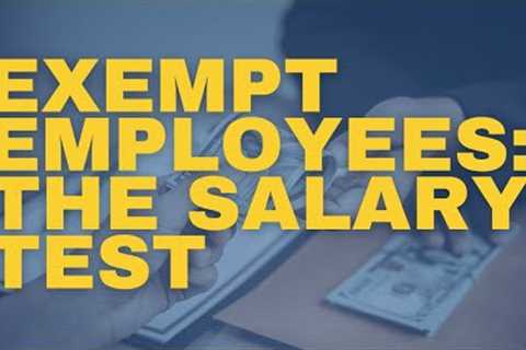 Avoid Misclassification: Understanding California’s Two-Part Salary Test