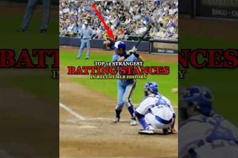 Top 12 Strangest Batting Stances in MLB History | Part 2