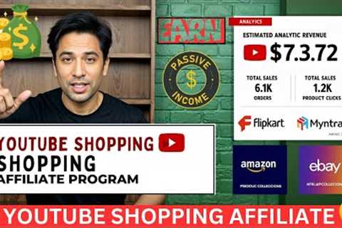 Unlock Passive Income with the YouTube Shopping Affiliate Program! 🛍️💰