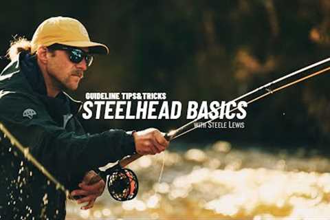 Steelhead fly fishing Tips and Tricks
