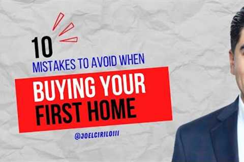 10 Mistakes to Avoid When Buying Your First Home | (Home Buying Tips)