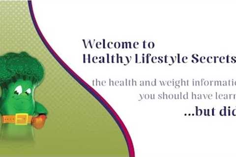 An Introduction to Healthy Lifestyle Secrets