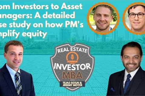 A Detailed Case Study on How Property Managers Amplify Equity with Jake Lord and Jason Prignoli