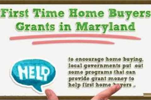 First Time Home Buyers Grants in Maryland
