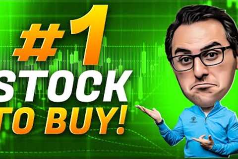 The Top Stock To Buy Right Now!