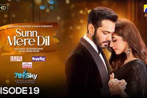 Sunn Mere Dil EP 19 [Eng Sub] Digitally Presented by LUX - Happilac Paints and Ujooba Beauty Cream