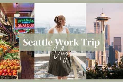 SEATTLE WORK TRIP VLOG | Travel with me to Seattle! Starbucks Reserve, Pike Place Market, and more!!