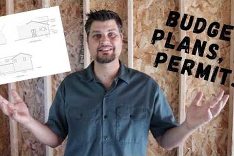 Home Addition Budget, Drawings, &amp; Permit