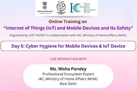 Day 5: Cyber Hygiene for Mobile Devices &amp; IoT Device