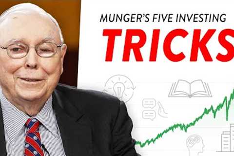 Charlie Munger: The 5 Investing Tricks That Made Him a Billionaire