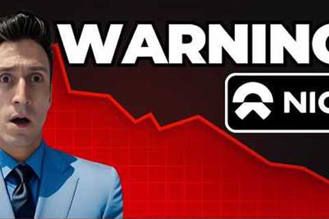 NIO Stock URGENT Warning