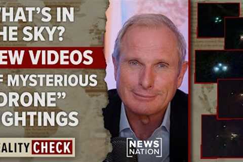 Video: Mysterious drones swarm military bases, New Jersey skies | Reality Check