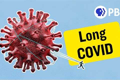 Long COVID: What Do You Need to Know?