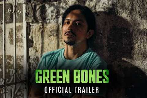 Green Bones OFFICIAL MOVIE TRAILER | MMFF 2024
