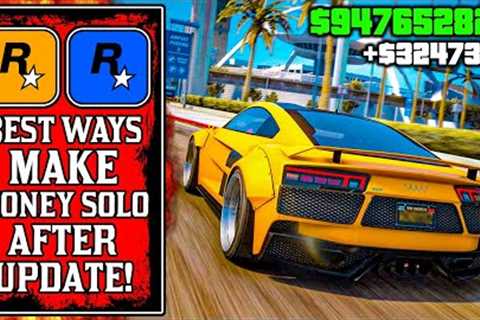DO THIS Before New DLC! The BEST WAY To Make Money SOLO After UPDATE in GTA Online (GTA5 Fast Money)
