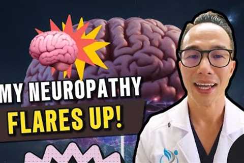 What Makes Neuropathy Flare Up?