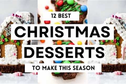 12 Best CHRISTMAS DESSERTS To Make This Season  #christmas #christmas2024