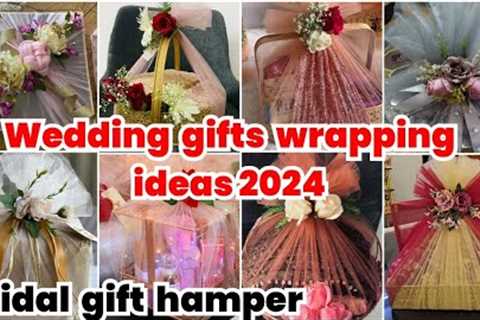 wedding gifts wrapping ideas 2024|| bridal gifts wrapping ideas||Diy gifts ideas