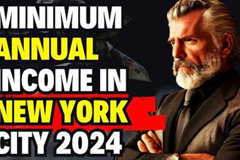 Minimum Annual Income Needed To Qualify As Middle Class In New York City 2024