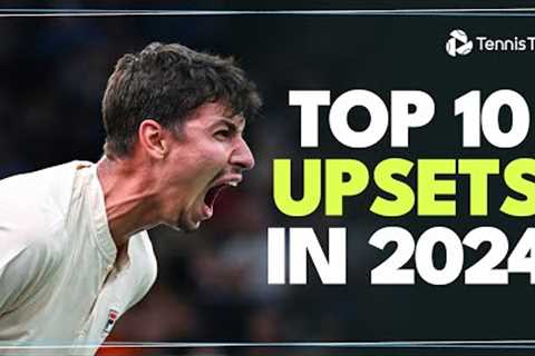 Top 10 BIGGEST Upsets Of The 2024 ATP Season!