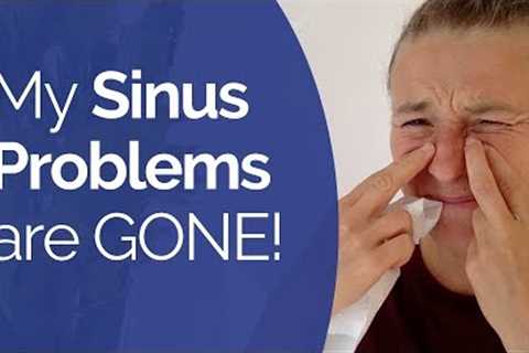 Sinus Problems - Understand the REAL CAUSE &amp; Learn How to Get Rid of Sinus Congestion FOREVER