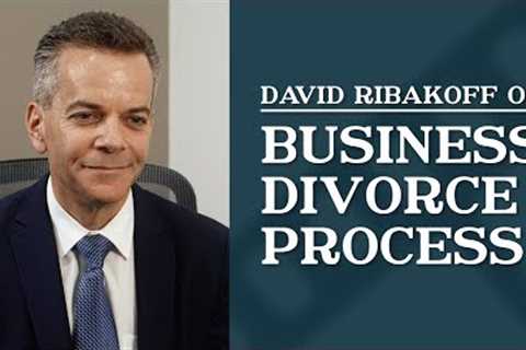 Business Divorce Process | Top Los Angeles Commercial Litigation Lawyer | David Ribakoff