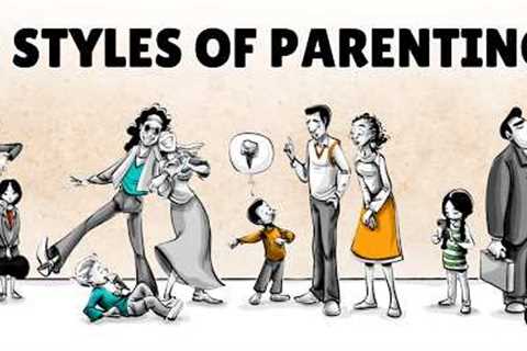 5 Parenting Styles and Their Effects on Life