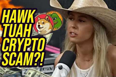 Hawk Tuah Girl Crypto SCAM! Could She Go to PRISON?!