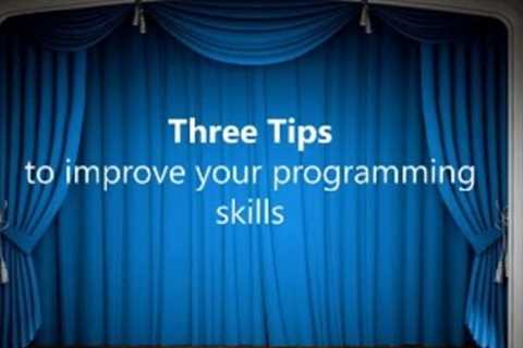 3 important tips to improve your programming skills must for beginners