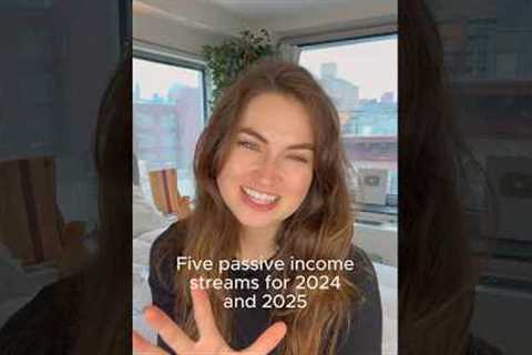 5 Passive Income Stream Ideas for 2024 and 2025