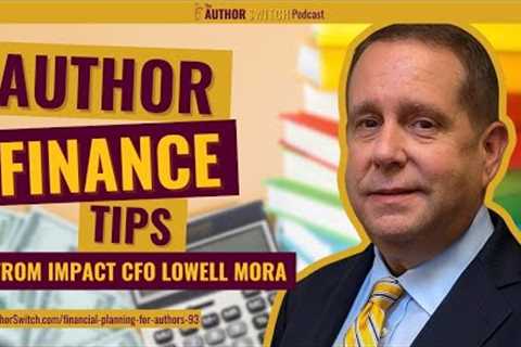 Financial Planning for Authors: Essential Financial Strategies from Lowell Mora | Author Switch #93