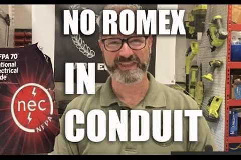 Why Romex Doesn't Belong in Conduit: Quality and Longevity
