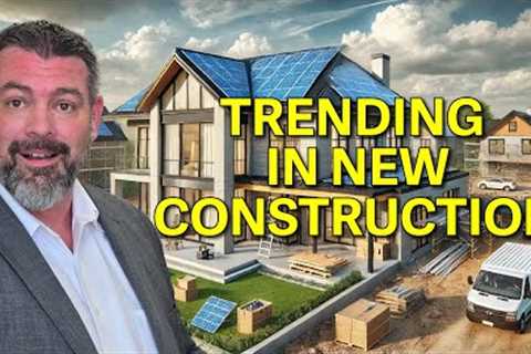 Energy Efficiency &amp; Smart Home Tech: Top New Construction Trends for 2025