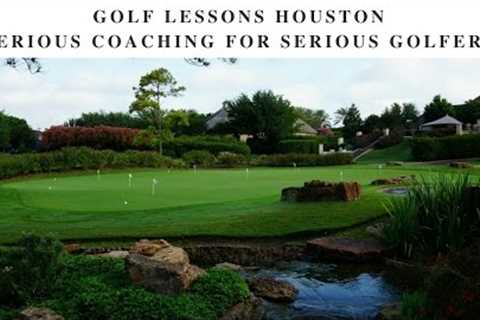 Golf Lessons Houston - Coaching for all Serious Golfers