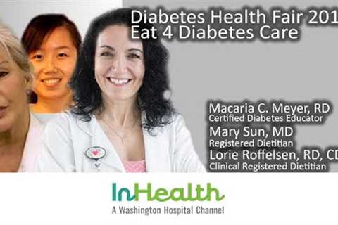 Diabetes Health Fair 2018: Eat 4 Diabetes Care